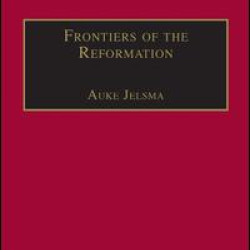 Frontiers of the Reformation