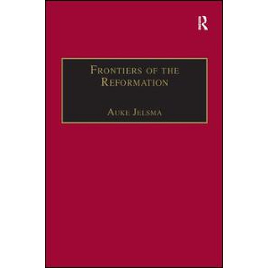 Frontiers of the Reformation