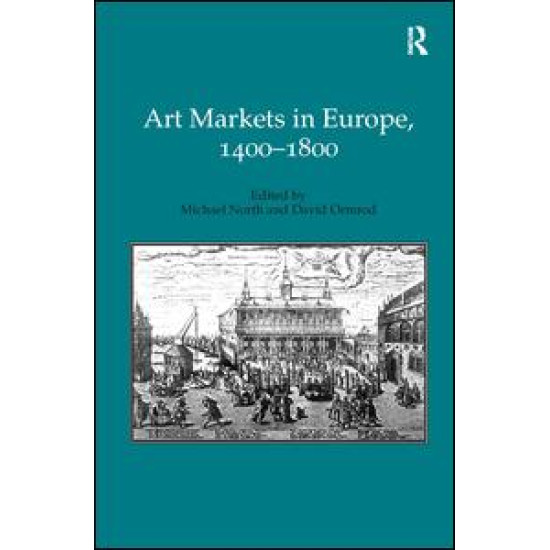 Art Markets in Europe, 1400–1800