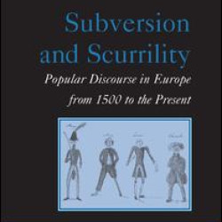 Subversion and Scurrility Subversion and Scurrility