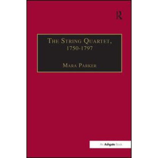 The String Quartet, 1750–1797 The String Quartet, 1750–1797