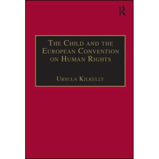 The Child and the European Convention on Human Rights The Child and the European Convention on Human Rights