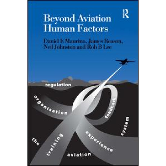 Beyond Aviation Human Factors
