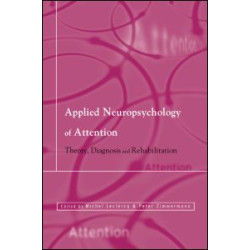 Applied Neuropsychology of Attention Applied Neuropsychology of Attention