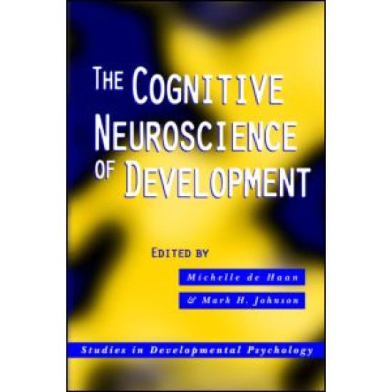 The Cognitive Neuroscience of Development