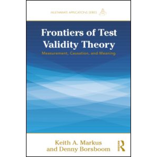 Frontiers of Test Validity Theory