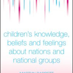 Children's Knowledge, Beliefs and Feelings about Nations and National Groups Children's Knowledge, Beliefs and Feelings about Nations and National Groups