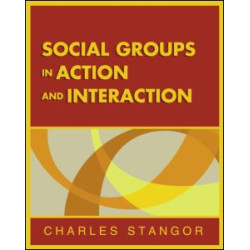 Social Groups in Action and Interaction Social Groups in Action and Interaction