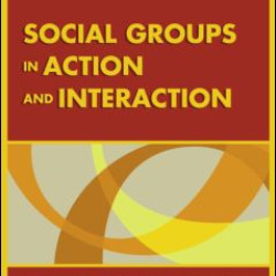 Social Groups in Action and Interaction Social Groups in Action and Interaction