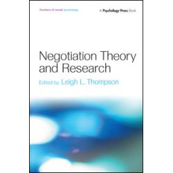 Negotiation Theory and Research Negotiation Theory and Research