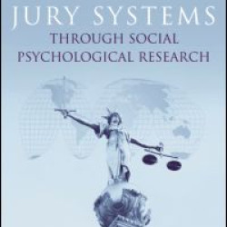 Understanding World Jury Systems Through Social Psychological Research Understanding World Jury Systems Through Social Psychological Research