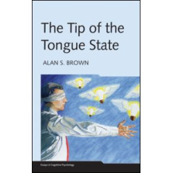 The Tip of the Tongue State The Tip of the Tongue State