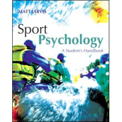 Sport Psychology: A Student's Handbook Sport Psychology: A Student's Handbook