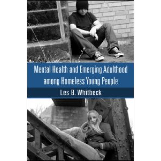 Mental Health and Emerging Adulthood among Homeless Young People