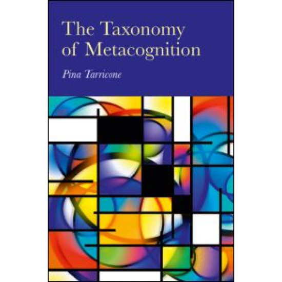 The Taxonomy of Metacognition The Taxonomy of Metacognition