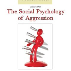 The Social Psychology of Aggression