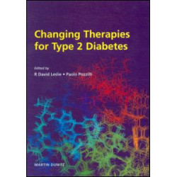 Changing Therapies in Type 2 Diabetes Changing Therapies in Type 2 Diabetes