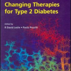 Changing Therapies in Type 2 Diabetes Changing Therapies in Type 2 Diabetes