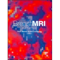 Breast MRI in Practice Breast MRI in Practice
