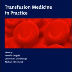 Transfusion Medicine in Practice