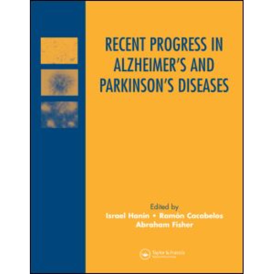 Recent Progress in Alzheimer's and Parkinson's Diseases Recent Progress in Alzheimer's and Parkinson's Diseases