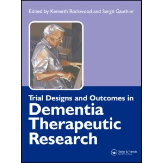 Trial Designs and Outcomes in Dementia Therapeutic Research Trial Designs and Outcomes in Dementia Therapeutic Research