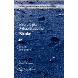 Neurological Rehabilitation of Stroke Neurological Rehabilitation of Stroke