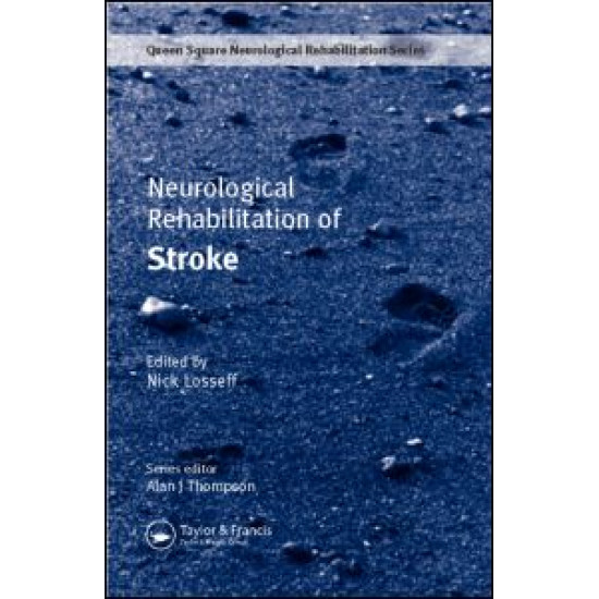 Neurological Rehabilitation of Stroke Neurological Rehabilitation of Stroke