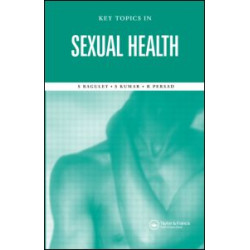 Key Topics in Sexual Health Key Topics in Sexual Health