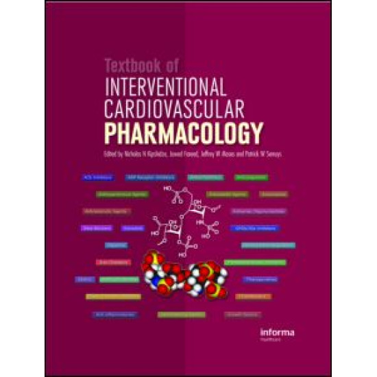 Textbook of Interventional Cardiovascular Pharmacology Textbook of Interventional Cardiovascular Pharmacology