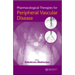 Pharmacological Therapies for Peripheral Vascular Disease Pharmacological Therapies for Peripheral Vascular Disease