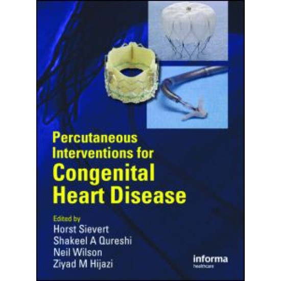 Percutaneous Interventions for Congenital Heart Disease Percutaneous Interventions for Congenital Heart Disease
