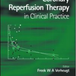 Coronary Reperfusion Therapy in Clinical Practice Coronary Reperfusion Therapy in Clinical Practice