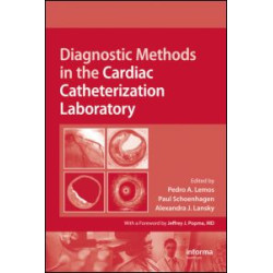 Diagnostic Methods in the Cardiac Catheterization Laboratory Diagnostic Methods in the Cardiac Catheterization Laboratory