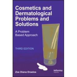 Cosmetics and Dermatologic Problems and Solutions Cosmetics and Dermatologic Problems and Solutions