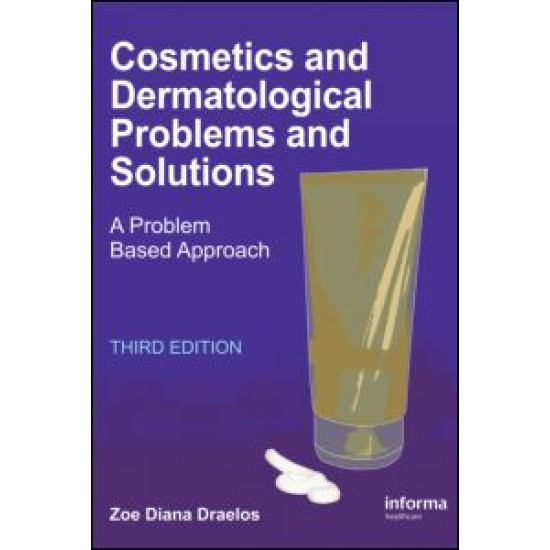Cosmetics and Dermatologic Problems and Solutions Cosmetics and Dermatologic Problems and Solutions