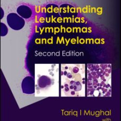 Understanding Leukemias, Lymphomas and Myelomas Understanding Leukemias, Lymphomas and Myelomas