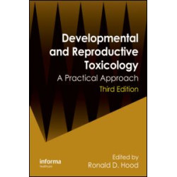 Developmental and Reproductive Toxicology Developmental and Reproductive Toxicology