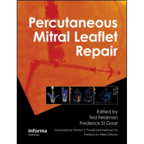 Percutaneous Mitral Leaflet Repair Percutaneous Mitral Leaflet Repair