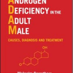 Androgen Deficiency in The Adult Male Androgen Deficiency in The Adult Male