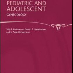 Clinical Protocols in Pediatric and Adolescent Gynecology