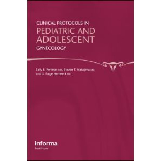 Clinical Protocols in Pediatric and Adolescent Gynecology