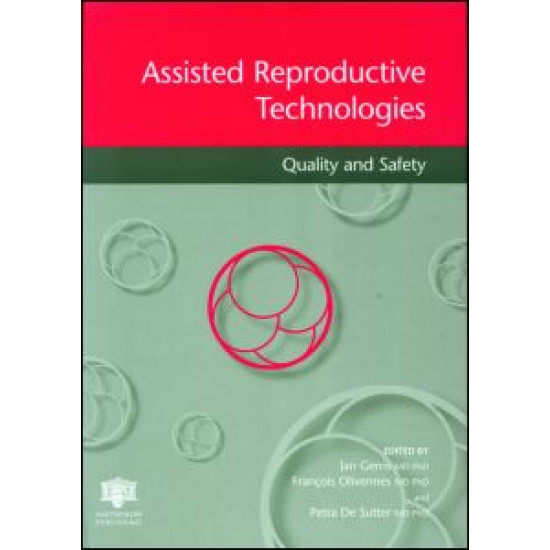 Assisted Reproductive Technologies Quality and Safety Assisted Reproductive Technologies Quality and Safety