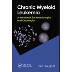 Chronic Myeloid Leukemia Chronic Myeloid Leukemia