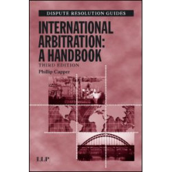 International Arbitration: A Handbook International Arbitration: A Handbook