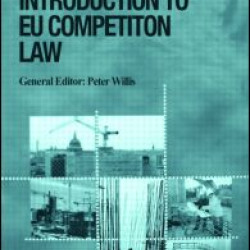Introduction to EU Competition Law Introduction to EU Competition Law