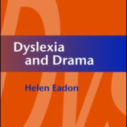 Dyslexia and Drama