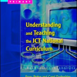 Understanding and Teaching the ICT National Curriculum
