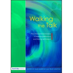 Walking the Talk Walking the Talk