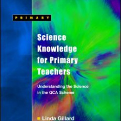 Science Knowledge for Primary Teachers